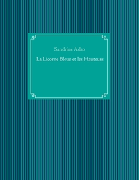 La Licorne Bleue et les Hauteurs