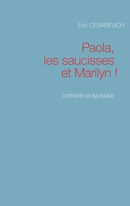 Paola les saucisses et Marilyn