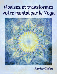 Apaisez et transformez votre mental par le Yoga