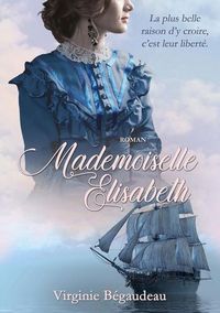 MADEMOISELLE ELISABETH