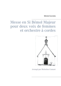 Messe en Si Bémol Majeur pour deux voix de femmes et orchestre à cordes