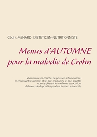 Menus d'automne pour la maladie de Crohn