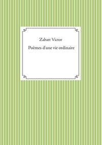 Poèmes d'une vie ordinaire