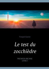 Le test du zocchièdre