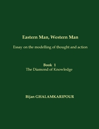 Eastern Man, Western Man (Essay on the modelling of thought and action)