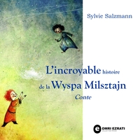 L'incroyable histoire de la Wyspa Milsztajn