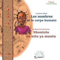 LES  NOMBRES ET LE CORPS HUMAIN NKONTOLO  NA  NITU YA MUNTU - ZU DIA LARI KUE BALA BA FIOTI