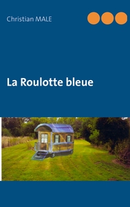 La Roulotte bleue