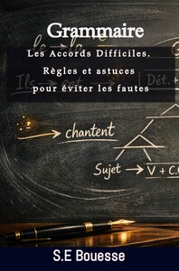 Grammaire: les accord difficiles. Regles et astuces pour eviter les fautes