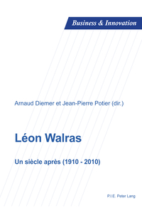 LEON WALRAS - UN SIECLE APRES (1910-2010)