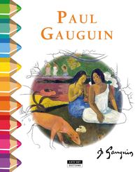 PAUL GAUGUIN : UN JOLI LIVRE DE COLORIAGE
