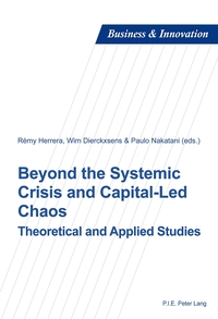 BEYOND THE SYSTEMIC CRISIS AND CAPITAL-LED CHAOS - THEORETICAL AND APPLIED STUDIES