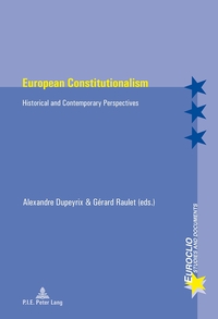 EUROPEAN CONSTITUTIONALISM - HISTORICAL AND CONTEMPORARY PERSPECTIVES