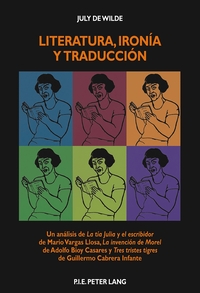 LITERATURA, IRONIA Y TRADUCCION - UN ANALISIS DE LA TIA JULIA Y EL ESCRIBIDOR I DE MARIO VARGAS LLOS