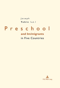 Preschool and Im migrants in Five Countries