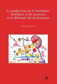 LA TRADUCTION DE LA LITTERATURE D'ENFANCE ET DE JEUNESSE ET LE DILEMME DU DESTINATAIRE - PREFACE DE