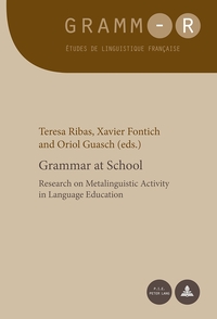 GRAMMAR AT SCHOOL - RESEARCH ON METALINGUISTIC ACTIVITY IN LANGUAGE EDUCATION
