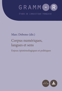 CORPUS NUMERIQUES, LANGUES ET SENS - ENJEUX EPISTEMOLOGIQUES ET POLITIQUES