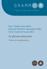 LA PHRASE AUTONOME - THEORIE ET MANIFESTATIONS