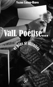 VALL POETISE...ET PLUS SI AFFINITES