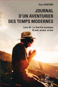 JOURNAL D'UN AVENTURIER DES TEMPS MODERNES - T03 - JOURNAL D UN AVENTURIER DES TEMPS MODERNES (LIVRE