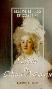 Histoire de Marie-Antoinette