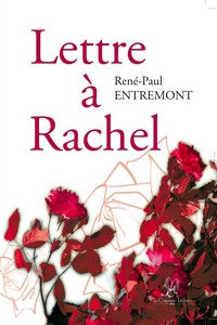 LETTRE A RACHEL
