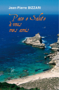 PACE E SALUTE A VOUS MES AMIS