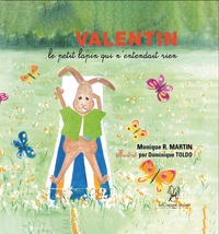 Valentin le petit lapin qui n'entendait rien