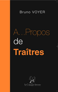A PROPOS DE TRAITRES
