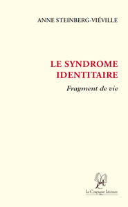 LE SYNDROME IDENTITAIRE : FRAGMENT DE VIE