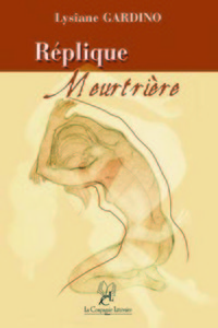 REPLIQUE MEURTRIERE