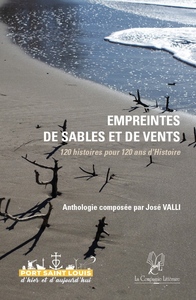 EMPREINTES DE SABLES ET DE VENTS - 120 HISTOIRES POUR 120 ANS DHISTOIRE