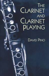 THE CLARINET AND CLARINET PLAYING LIVRE SUR LA MUSIQUE