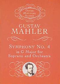 GUSTAV MAHLER: SYMPHONY NO.4 IN G - SOPRANO/ORCHESTRA (MINIATURE SCORE)