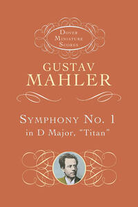 GUSTAV MAHLER: SYMPHONY NO.1 (MINIATURE SCORE)