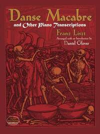 DANSE MACABRE AND OTHER PIANO TRANSCRIPTIONS PIANO