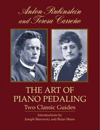 THE ART OF PIANO PEDALING: TWO CLASSIC GUIDES LIVRE SUR LA MUSIQUE
