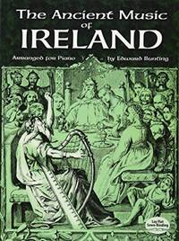 THE ANCIENT MUSIC OF IRELAND ARRANGED FOR PIANO PIANO