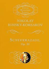 NIKOLAY RIMSKY-KORSAKOV: SCHEHERAZADE OP.35 (DOVER MINIATURE SCORE)