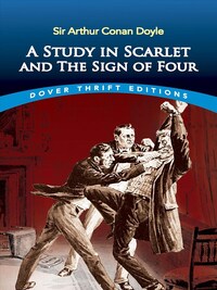 STUDY IN SCARLET: AND THE SIGN OF FOUR