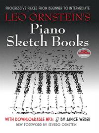 LEO ORNSTEIN'S PIANO SKETCH BOOKS: PROGRESSIVE PIECES FROM BEGINNER TO INTERMEDIATE (BOOK/MP3S) PIAN