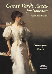 GIUSEPPE VERDI : GREAT VERDI ARIAS FOR SOPRANO  - SOPRANO VOICE AND PIANO -  RECUEIL