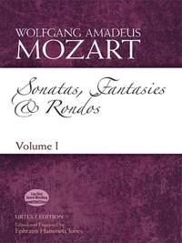MOZART: SONATAS, FANTASIES AND RONDOS URTEXT EDITION - VOLUME I PIANO