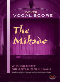 GILBERT AND SULLIVAN: THE MIKADO VOCAL SCORE CHANT