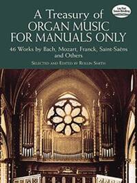 ROLLIN SMITH : A TREASURY OF ORGAN MUSIC F MANUALS ONLY 46 WORKS - ORGUE - RECUEIL