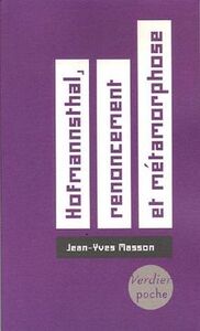 HOFMANNSTHAL, RENONCEMENT ET METAMORPHOSE