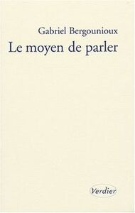 Le moyen de parler