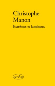 Extrêmes et lumineux