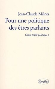 Pour une politique des êtres parlants